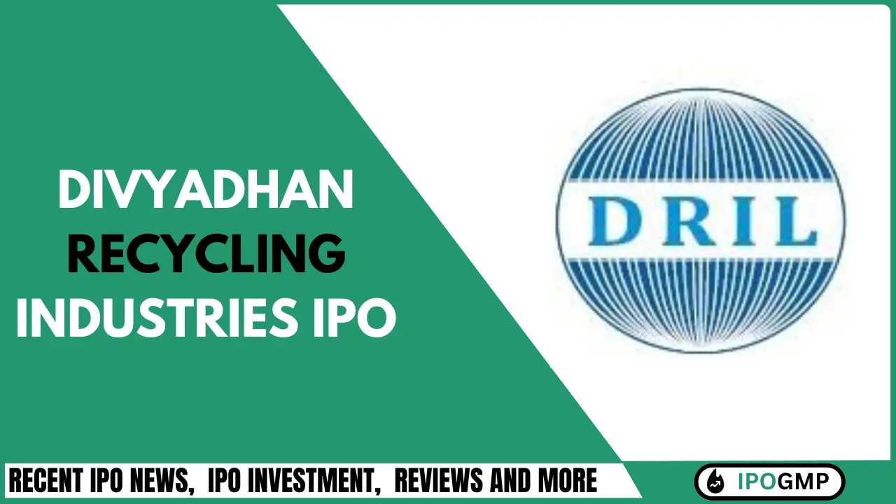 Divyadhan Recycling Industries IPO