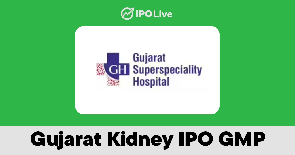 Gujarat Kidney IPO GMP